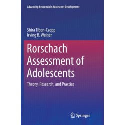 Rorschach Assessment of Adolescents: Theory, Research, and Practice