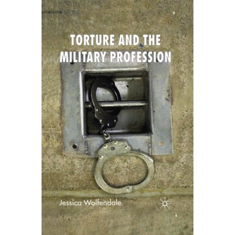 Torture and the Military Profession