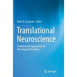 Translational Neuroscience: Fundamental Approaches for Neurological Disorders