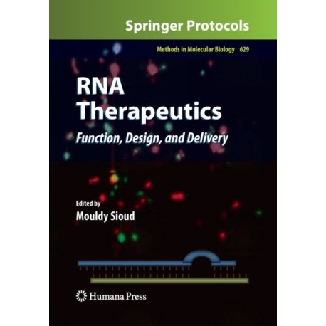 RNA Therapeutics: Function, Design, and Delivery