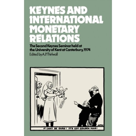 Keynes and International Monetary Relations