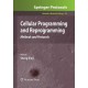 Cellular Programming and Reprogramming: Methods and Protocols