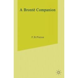 A Bronte Companion: Literary Assessment, Background and Reference