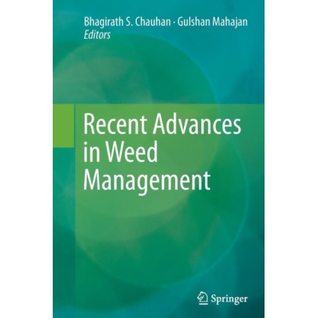 Recent Advances in Weed Management