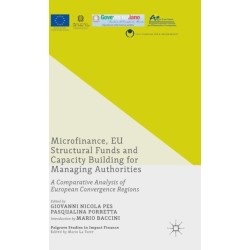 Microfinance, EU Structural Funds and Capacity Building for Managing Authorities: A Comparative Analysis of European Convergence Regions