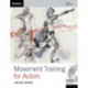 Movement Training for Actors