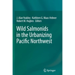 Wild Salmonids in the Urbanizing Pacific Northwest