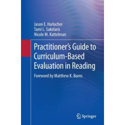 Practitioner’s Guide to Curriculum-Based Evaluation in Reading
