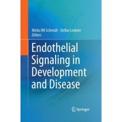 Endothelial Signaling in Development and Disease