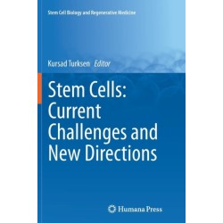 Stem Cells: Current Challenges and New Directions
