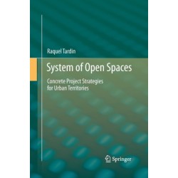 System of Open Spaces: Concrete Project Strategies for Urban Territories