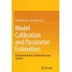 Model Calibration and Parameter Estimation: For Environmental and Water Resource Systems