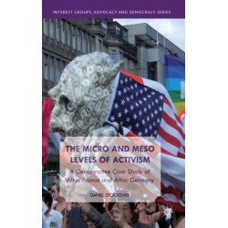 The Micro and Meso Levels of Activism: A Comparative Case Study of Attac France and Germany