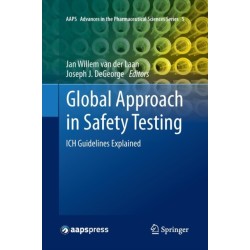 Global Approach in Safety Testing: ICH Guidelines Explained