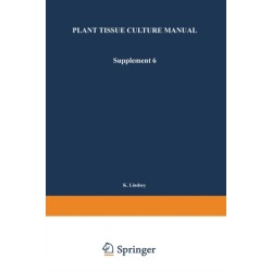 Plant Tissue Culture Manual: Supplement 6