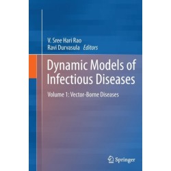 Dynamic Models of Infectious Diseases: Volume 1: Vector-Borne Diseases