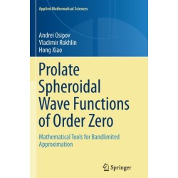 Prolate Spheroidal Wave Functions of Order Zero: Mathematical Tools for Bandlimited Approximation