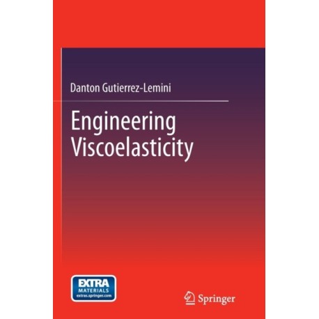 Engineering Viscoelasticity