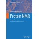 Protein NMR: Modern Techniques and Biomedical Applications