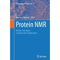 Protein NMR: Modern Techniques and Biomedical Applications