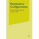 Renaissance Configurations: Voices, Bodies, Spaces, 1580-1690