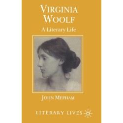 Virginia Woolf: A Literary Life