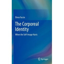 The Corporeal Identity: When the Self-Image Hurts