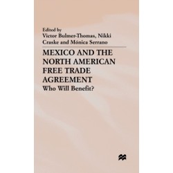 Mexico and the North American Free Trade Agreement: Who Will Benefit?