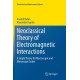 Neoclassical Theory of Electromagnetic Interactions: A Single Theory for Macroscopic and Microscopic Scales