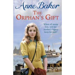 The Orphan's Gift: An unputdownable Liverpool saga of love and loss
