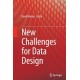 New Challenges for Data Design