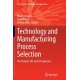 Technology and Manufacturing Process Selection: The Product Life Cycle Perspective