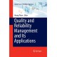 Quality and Reliability Management and Its Applications
