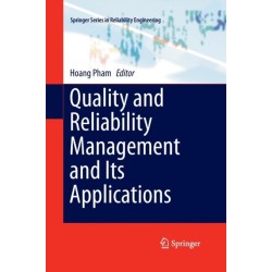 Quality and Reliability Management and Its Applications