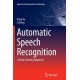 Automatic Speech Recognition: A Deep Learning Approach