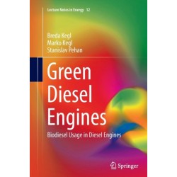 Green Diesel Engines: Biodiesel Usage in Diesel Engines