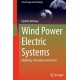 Wind Power Electric Systems: Modeling, Simulation and Control