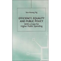 Efficiency, Equality and Public Policy: With a Case for Higher Public Spending