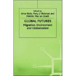 Global Futures: Migration, Environment and Globalization