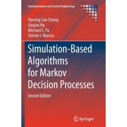 Simulation-Based Algorithms for Markov Decision Processes