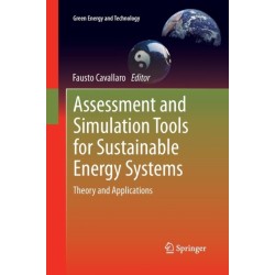 Assessment and Simulation Tools for Sustainable Energy Systems: Theory and Applications