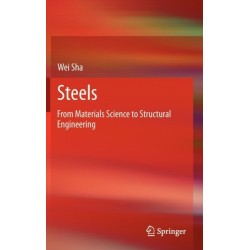 Steels: From Materials Science to Structural Engineering