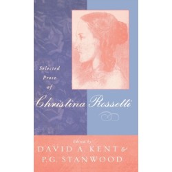 Selected Prose of Christina Rossetti
