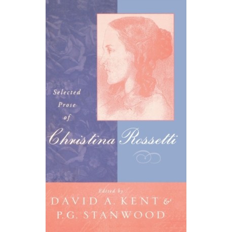 Selected Prose of Christina Rossetti
