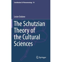 The Schutzian Theory of the Cultural Sciences