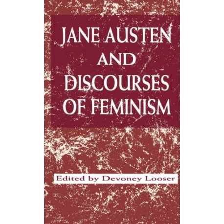 Jane Austen and Discourses of Feminism