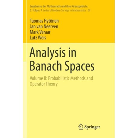 Analysis in Banach Spaces: Volume II: Probabilistic Methods and Operator Theory