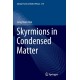 Skyrmions in Condensed Matter