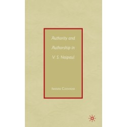 Authority and Authorship in V.S. Naipaul