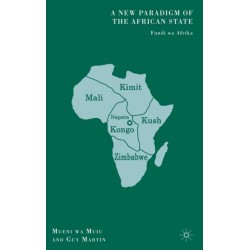A New Paradigm of the African State: Fundi wa Afrika